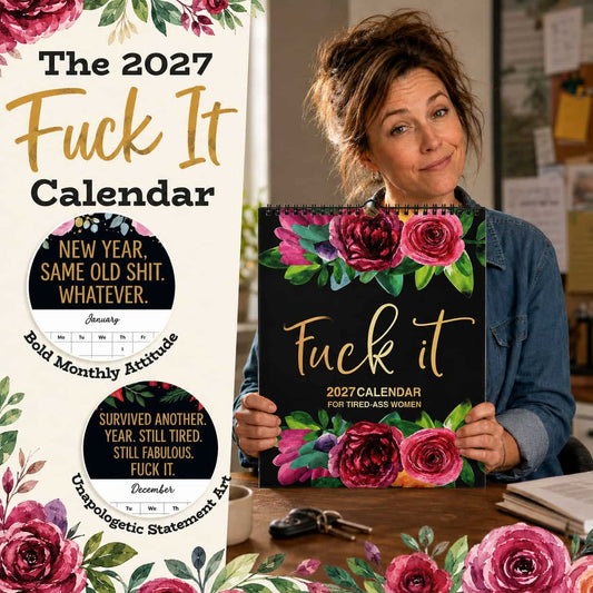 📅 2027 Funny Swear Word "Fuck It" Floral Calendar - Perfect for Home Decor & Gift Ideas